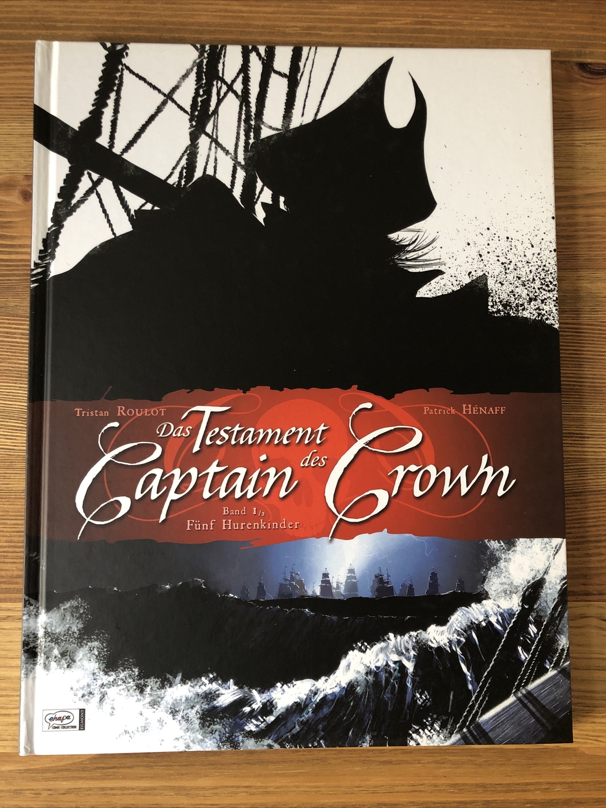 Das Testament des Captain Crown Band 1 - signiert v. Patrick Henaff RESTEXEMPLAR