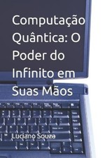 Luciano Souza Computação Quântica (Paperback) (UK IMPORT)