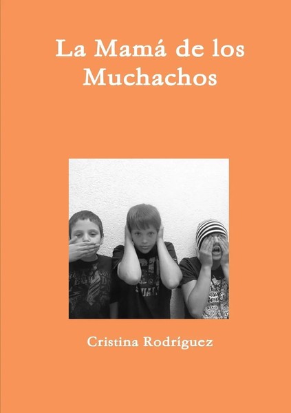 Cristina RodríGuez | La Mamá De Los Muchachos | Taschenbuch | Spanisch (2013)-image