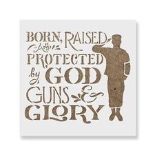 Born Raised And Protected Military Stencil - Durable & Reusable Mylar Stencils