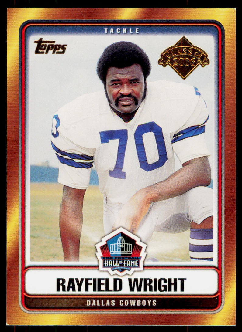 2006 Topps Rayfield Wright HOF-RWR Hall of Fame Class of 2006 Dallas Cowboys