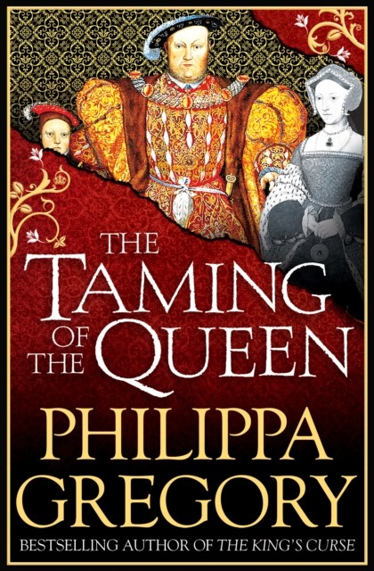 The Taming of the Queen by Philippa Gregory (Paperback Book)