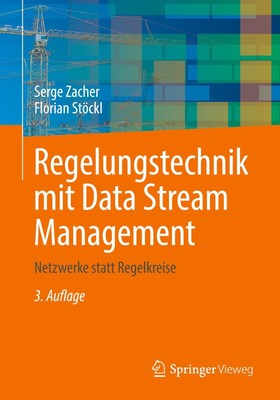 Florian Stöckl (u. a.) | Regelungstechnik mit Data Stream Management | Buch | x