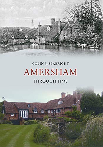 Amersham Through Time,Colin Seabright
