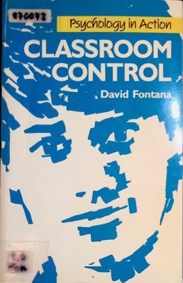 Classroom Control: Understanding and Guiding Classroom Behaviour Psychology in A