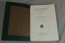 Buch: Fu&szlig; und Bein - Erkrankungen und deren Behandlung - Lehrbuch von 1948 /S221