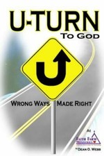 U-TURN To God: Wrong Ways Made Right - 099148052X, paperback, Dean O Webb, new