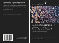 Elom Kpomblekou | Entendiendo La EconomíA Del MañAna Y Los Futuros...
