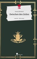 Zwischen Den Zeilen. Life Is A Story - Story.One Emma Birnbach