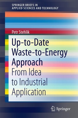 Up-to-Date Waste-to-Energy Approach Petr Stehlik