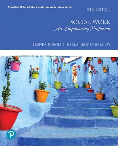 Social Work : An Empowering Profession by Karla Miley and Brenda Dubois...