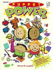 Puppet Power by Nancy M. Laughlin 1998 grades 1-4