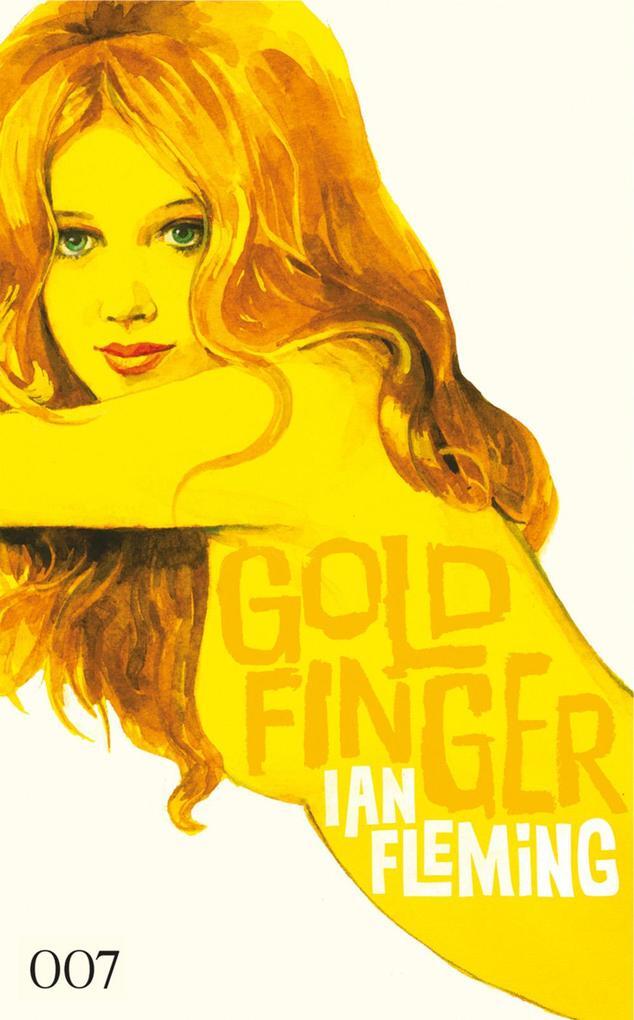 Thumbnail - James Bond 07. Goldfinger | Ian Fleming | 2013 | Deutsch
