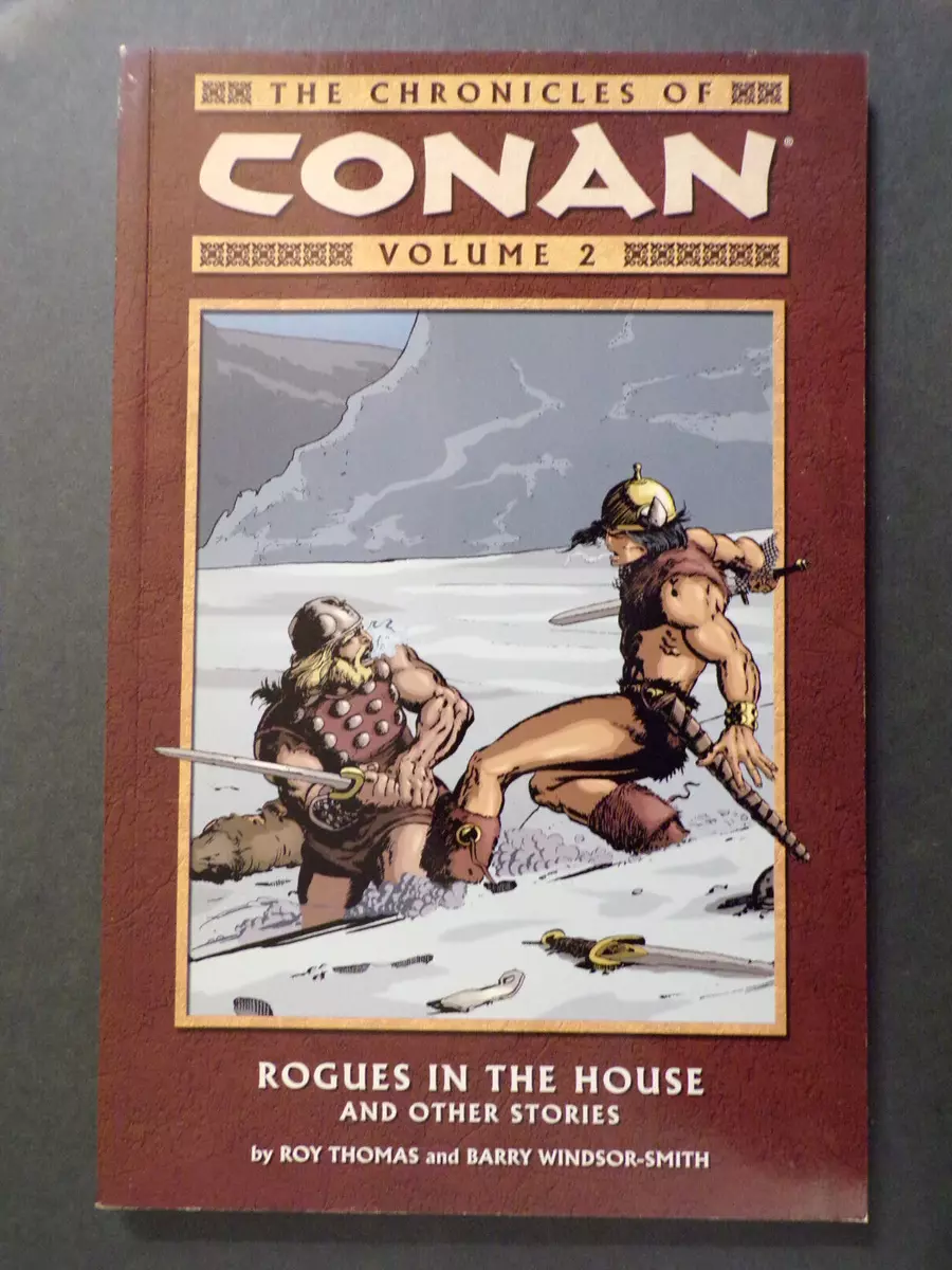 The Chronicles of Conan Vol. 2: Rogues in the House by Thomas, 2004 Dark  Horse