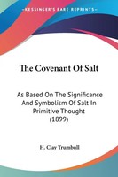 The Covenant Of Salt H. Clay Trumbull Taschenbuch Englisch 2007