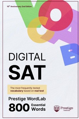Prestige Wordlab 800: Essential Vocabulary for the Digital SAT: The Most Frequen