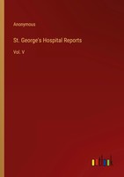Anonymous | St. George's Hospital Reports | Taschenbuch | Englisch (2022)