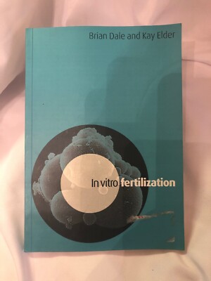 In Vitro Fertilization by Elder, Kay and Dale, Brian