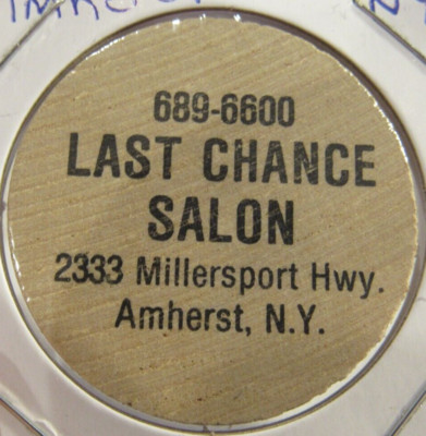 Vintage Last Chance Salon Amherst, NY Wooden Nickel - Token New York #1