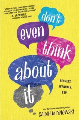 Don't Even Think about It by Mlynowski, Sarah