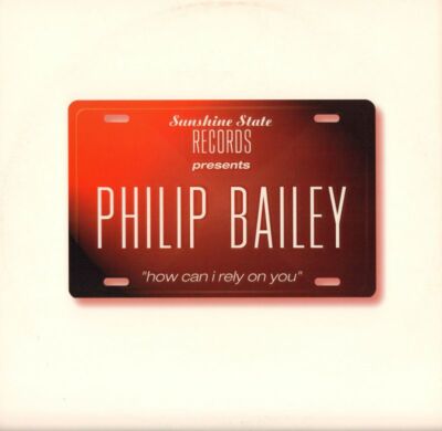 Philip Bailey(12'' Vinyl)How Can I Rely On You-Sunshine State-STATE 1200-VG+/NM