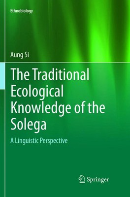 Aung Si | The Traditional Ecological Knowledge of the Solega | Taschenbuch | xii