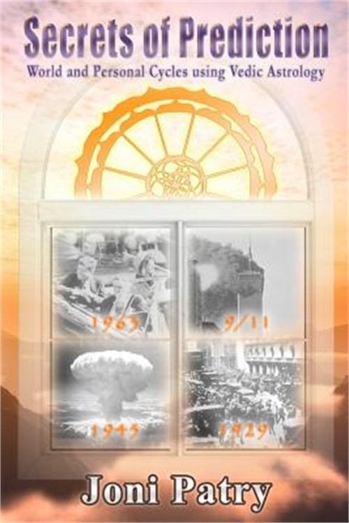 Secrets of Prediction: World and Personal Cycles Using Vedic Astrology (Paperbac