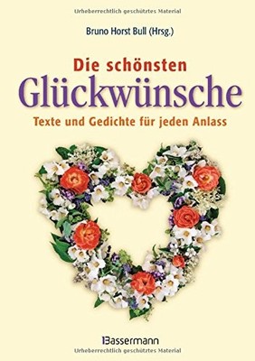 Bruno Horst Bul Die schönsten Glückwünsche: Texte und Ged (Hardback) (UK IMPORT)