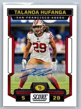 TALANOA HUFANHA AUTO 2023 Panini Score Signatures CARD  #173 49ers