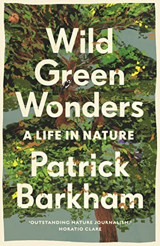 Patrick Barkham - Wild Green Wonders A Life In Nature - Paperback - G245Z-image