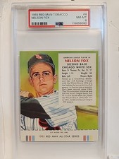 1955 RED MAN TOBACCO #4 NELSON NELLIE FOX WHITE SOX HOF PSA 8