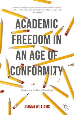 Joanna Williams | Academic Freedom in an Age of Conformity | Buch | Englisch