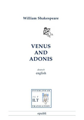 Venus and Adonis | Bilingual: Englisch-Deutsch mit Interlinearübersetzung | Buch