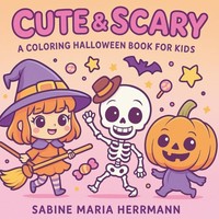 Malbuch Halloween FüR Kinder, Süß & Gruselig, Kreative BeschäFtigung