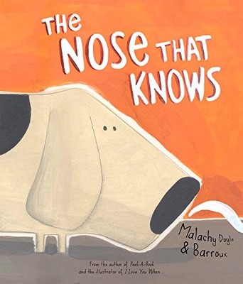 The Nose That Knows (Mwb Picture Books), Doyle, Malachy