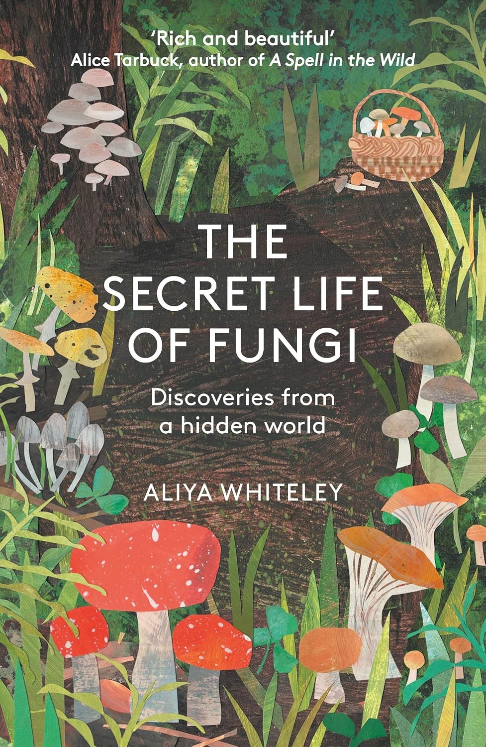 The Secret Life Of Fungi : Discoveries From A Hidden World Aliyah Whiteley - Image 2