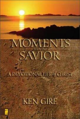 Moments with the Savior: A Devotional Life of Christ - Hardcover - VERY GOOD