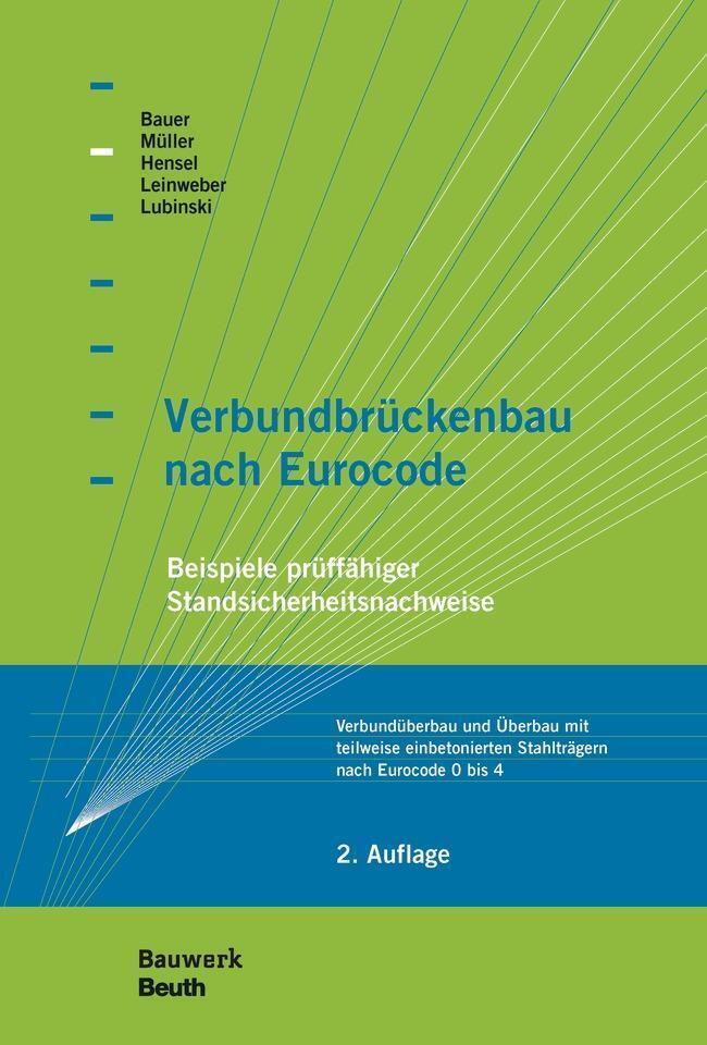 Thumbnail - Verbundbrückenbau Nach Eurocode Thomas Bauer (u. A.) Buch 472 S.