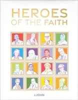 J. John | Heroes Of The Faith | Buch | Englisch (2022) | Gebunden | Philo Trust