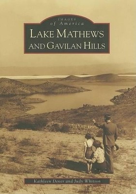 Kathleen Dever Judy Whitso Lake Mathews and Gavilan Hill (Paperback) (UK IMPORT)