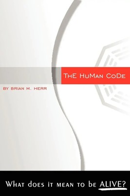 The Human Code Brian Herr Taschenbuch Kartoniert / Broschiert Englisch 2010