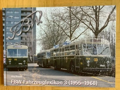 FBW Fahrzeuglexikon 3 (1955-1968) von Jürg Biegger (gebunden 2008) - Bild 1 von 2