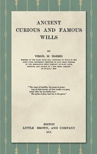 Virgil M Harris Ancient, Curious, and Famous Wills (1911) (Hardback) (UK IMPORT)