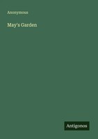 May's Garden Anonymous Taschenbuch Englisch 2025 Antigonos Verlag