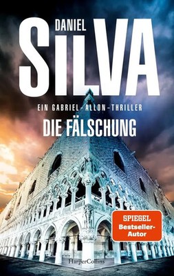 Die Fälschung | Daniel Silva | Taschenbuch | Gabriel Allon | 448 S. | Deutsch