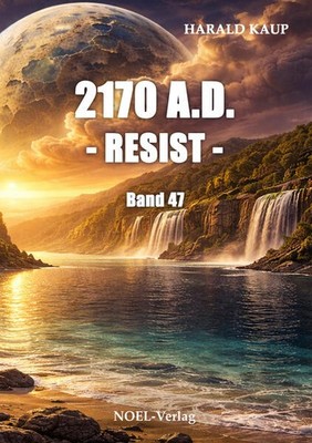 2170 A.D. - Resist - | Harald Kaup | deutsch