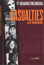 CASUALTIES OF ROCK ("BEHIND THE MUSIC") By Quinton Skinner **Mint Condition**