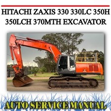 HITACHI ZAXIS 330 330LC 350H 350LCH 370MTH EXCAVATOR FULL WORKSHOP MANUAL~DVD