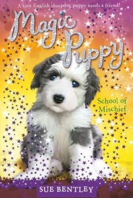 School of Mischief, Paperback by Bentley, Sue; Farley, Andrew (ILT); Swan, An...