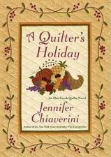 A Quilter's Holiday (Elm Creek Quilts) - Hardcover - GOOD